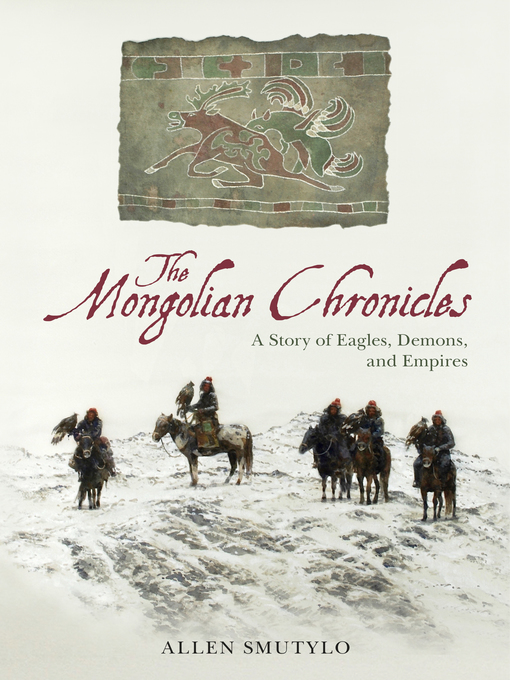 Cover image for The Mongolian Chronicles